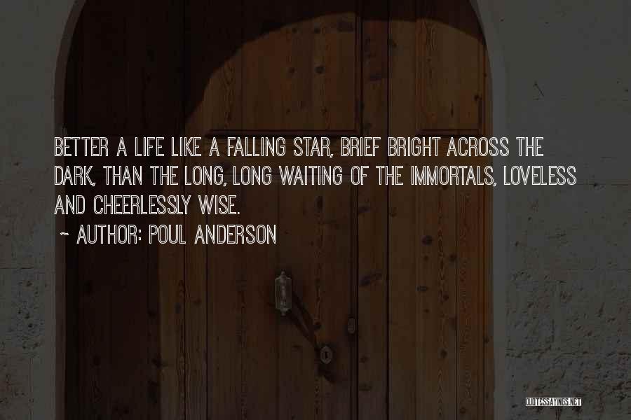 Bright Stars Quotes By Poul Anderson