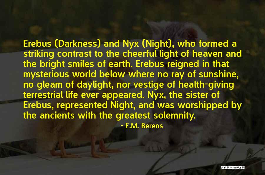 Bright Sunshine Quotes By E.M. Berens Bright Sunshine Quotes By E.M. Berens