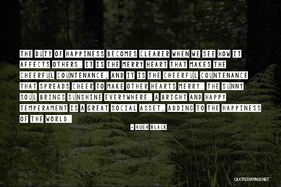 Bright Sunshine Quotes By Hugh Black Bright Sunshine Quotes By Hugh Black