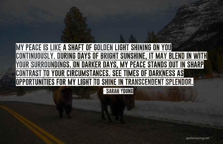 Bright Sunshine Quotes By Sarah Young Bright Sunshine Quotes By Sarah Young