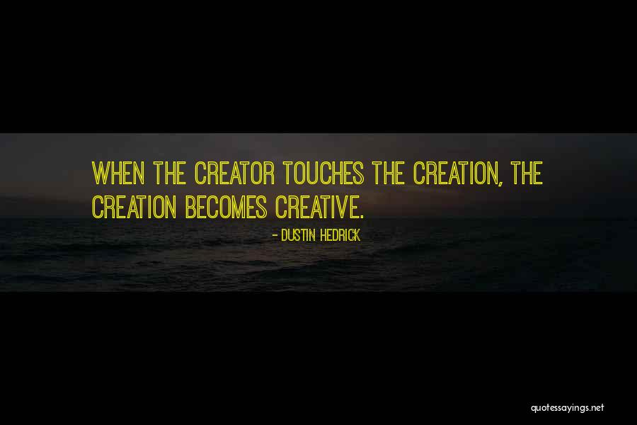 Brightdayler Quotes By Dustin Hedrick Brightdayler Quotes By Dustin Hedrick