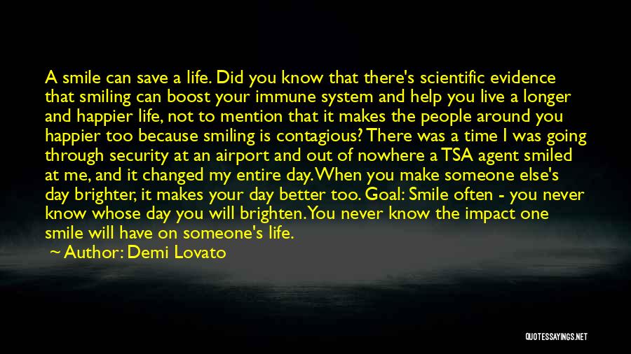 Brighten A Day Quotes By Demi Lovato