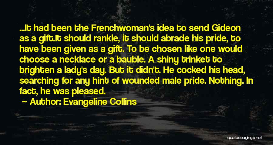 Brighten A Day Quotes By Evangeline Collins