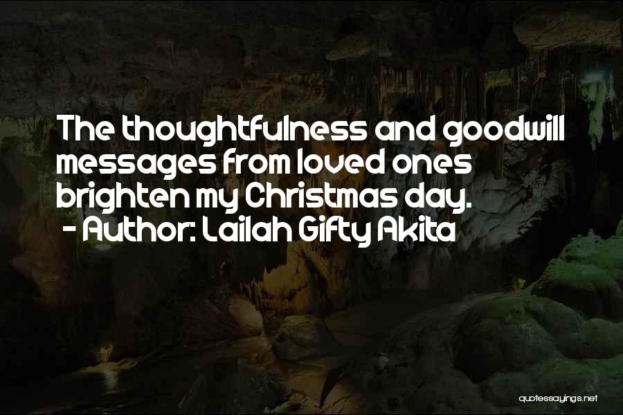 Brighten A Day Quotes By Lailah Gifty Akita