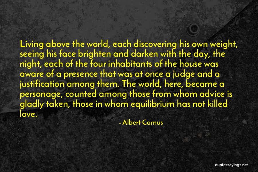 Brighten His Day Quotes By Albert Camus