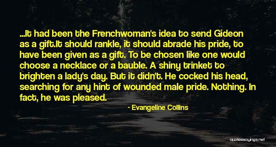 Brighten His Day Quotes By Evangeline Collins