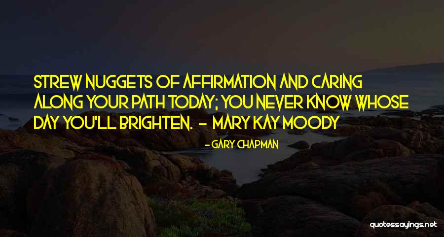 Brighten His Day Quotes By Gary Chapman