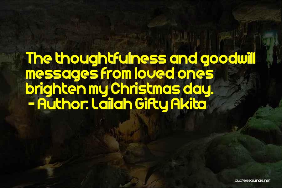 Brighten Someone's Day Quotes By Lailah Gifty Akita