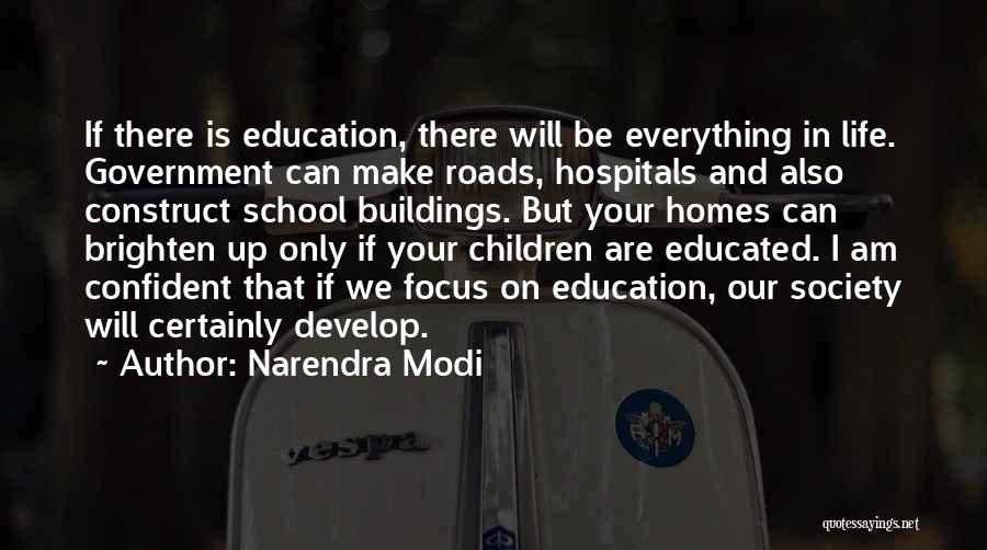 Brighten Up Your Life Quotes By Narendra Modi