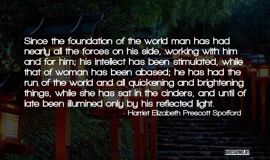 Brightening Quotes By Harriet Elizabeth Prescott Spofford Brightening Quotes By Harriet Elizabeth Prescott Spofford