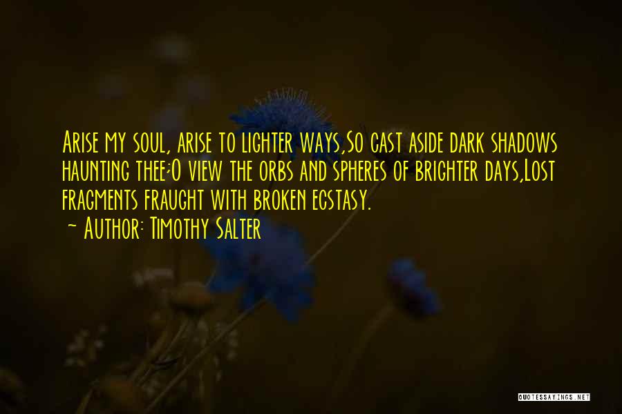 Brighter Days Quotes By Timothy Salter