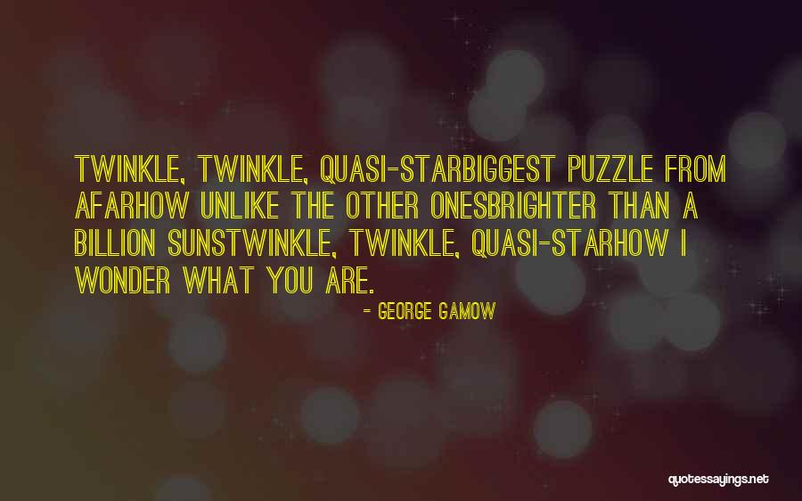 Brighter Than Quotes By George Gamow Brighter Than Quotes By George Gamow