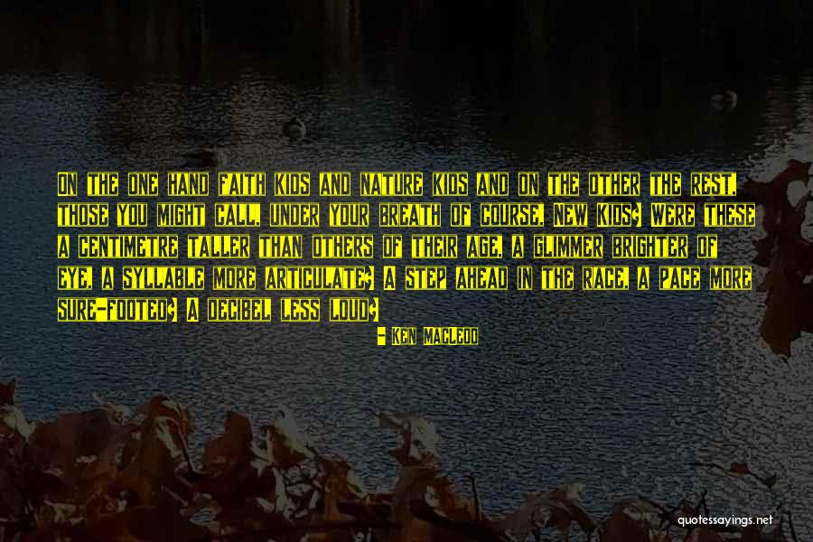 Brighter Than Quotes By Ken MacLeod Brighter Than Quotes By Ken MacLeod