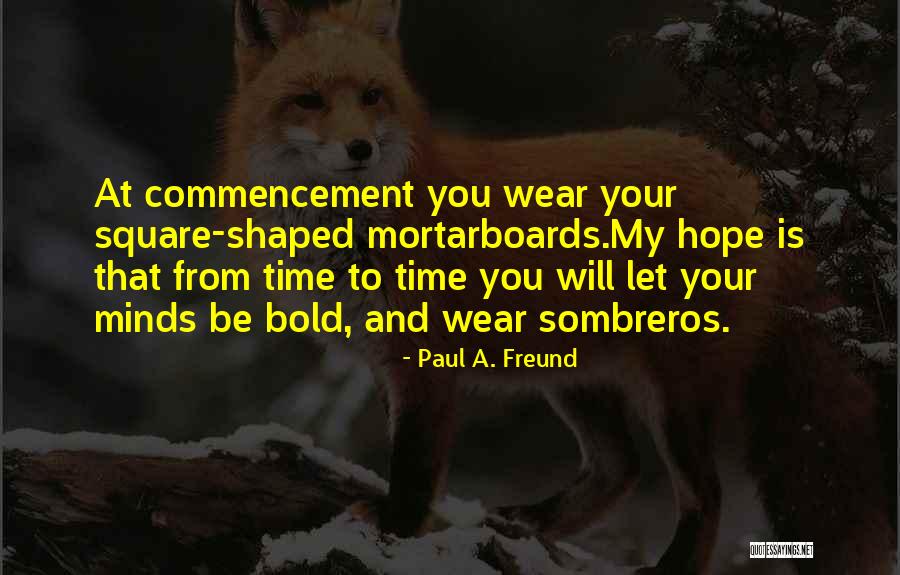 Brightest Star Movie Quotes By Paul A. Freund Brightest Star Movie Quotes By Paul A. Freund