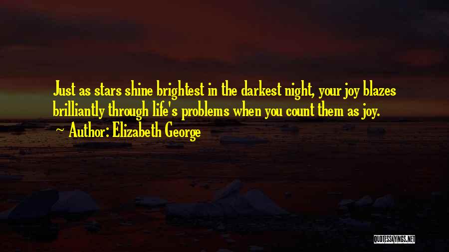 Brightest Star Quotes By Elizabeth George