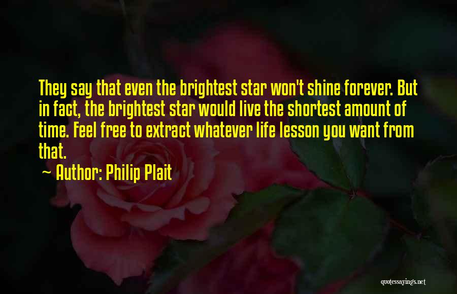 Brightest Star Quotes By Philip Plait