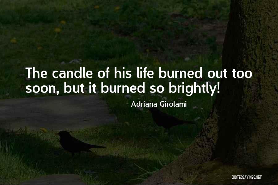 Brightly Quotes By Adriana Girolami Brightly Quotes By Adriana Girolami