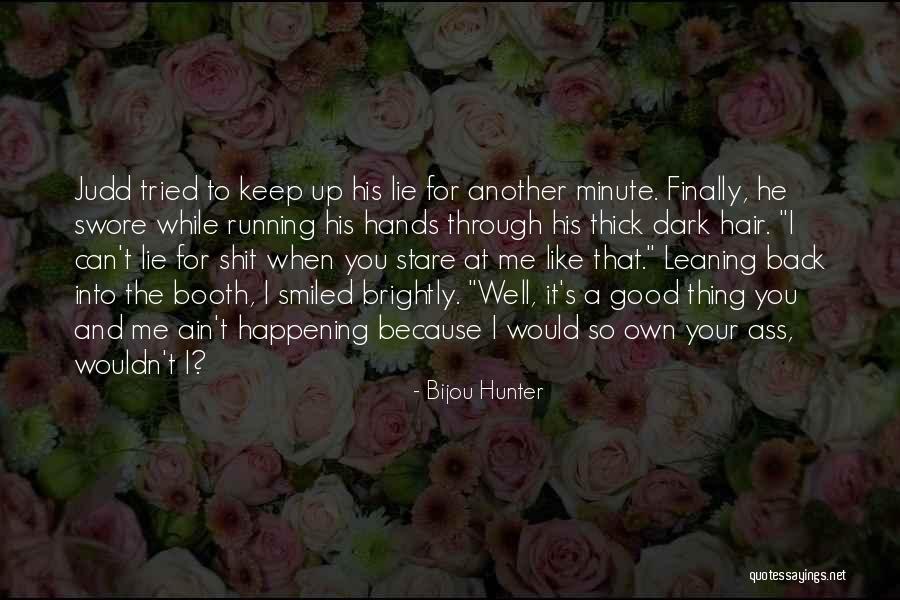 Brightly Quotes By Bijou Hunter Brightly Quotes By Bijou Hunter