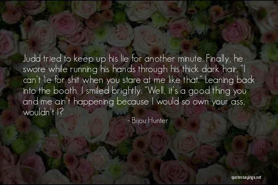 Brightly Quotes By Bijou Hunter