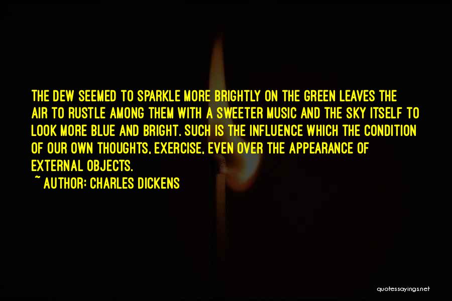 Brightly Quotes By Charles Dickens