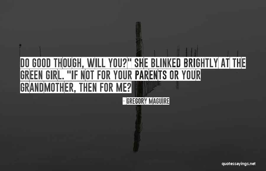 Brightly Quotes By Gregory Maguire Brightly Quotes By Gregory Maguire