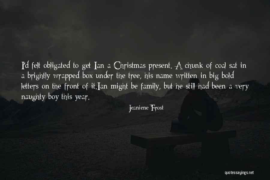 Brightly Quotes By Jeaniene Frost Brightly Quotes By Jeaniene Frost