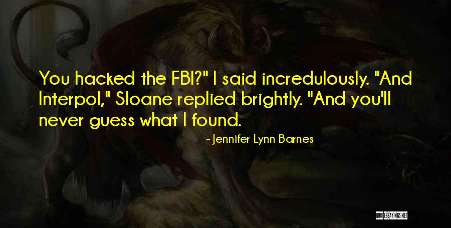 Brightly Quotes By Jennifer Lynn Barnes