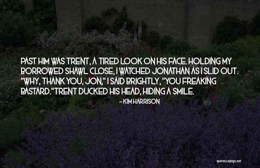 Brightly Quotes By Kim Harrison Brightly Quotes By Kim Harrison