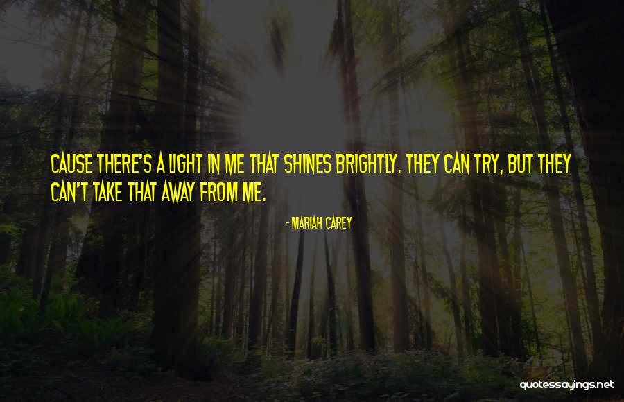 Brightly Quotes By Mariah Carey