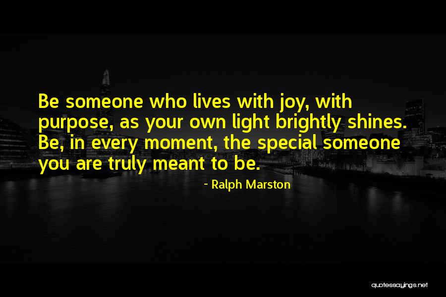 Brightly Quotes By Ralph Marston Brightly Quotes By Ralph Marston