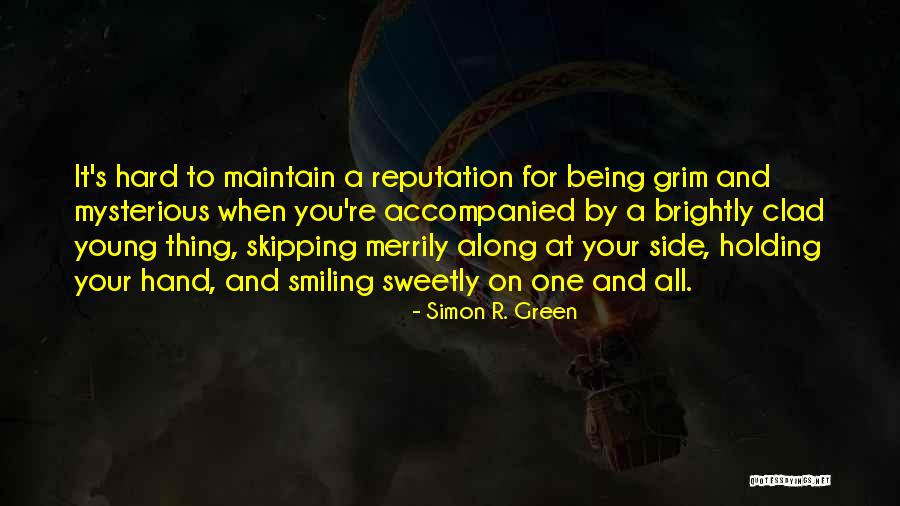 Brightly Quotes By Simon R. Green Brightly Quotes By Simon R. Green