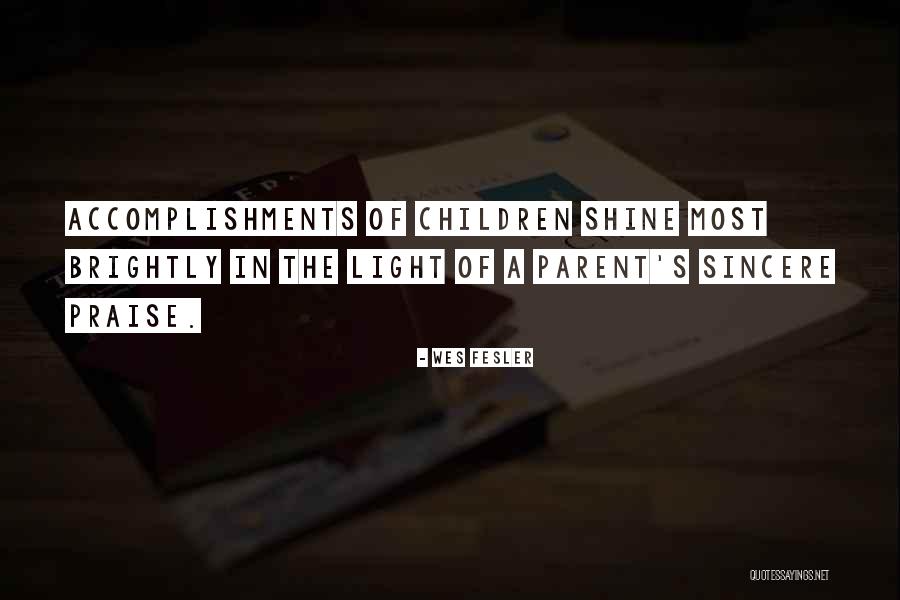 Brightly Quotes By Wes Fesler Brightly Quotes By Wes Fesler