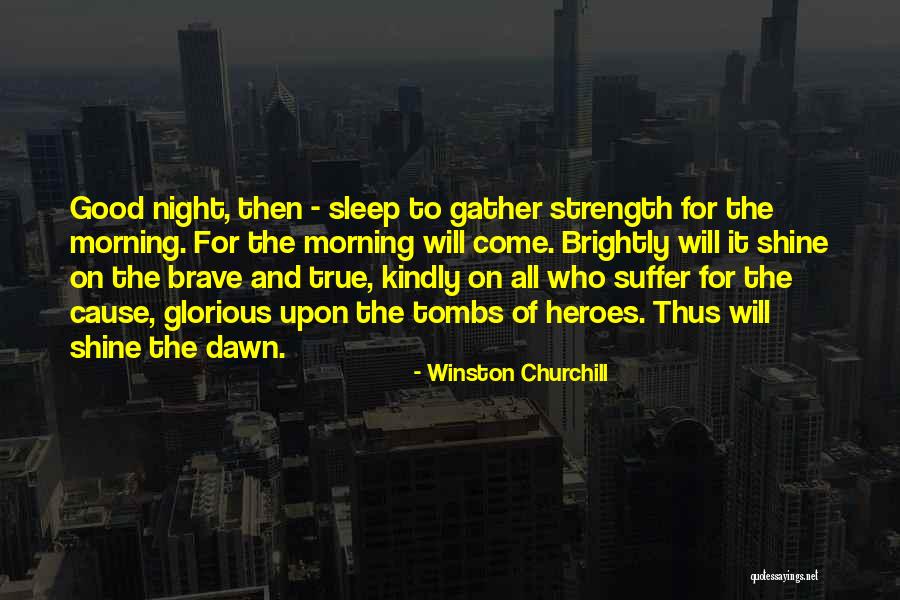 Brightly Quotes By Winston Churchill