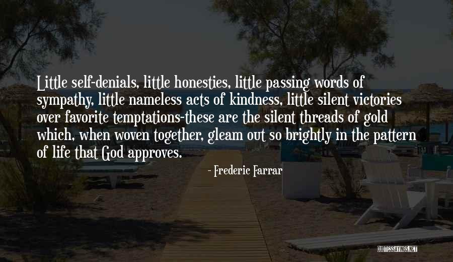 Brightly Woven Quotes By Frederic Farrar Brightly Woven Quotes By Frederic Farrar