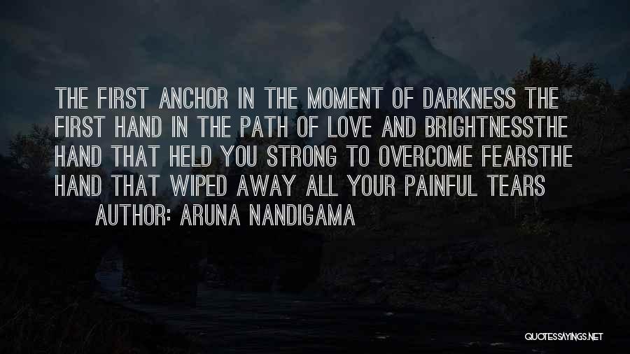 Brightness And Darkness Quotes By Aruna Nandigama