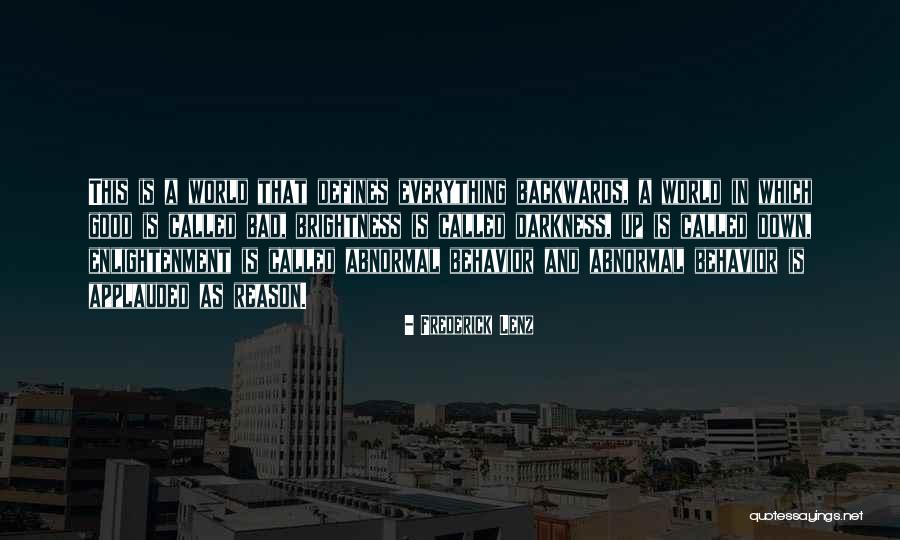 Brightness In Darkness Quotes By Frederick Lenz Brightness In Darkness Quotes By Frederick Lenz