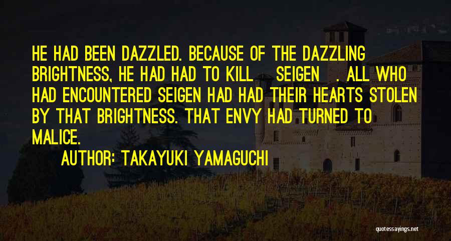 Brightness Love Quotes By Takayuki Yamaguchi