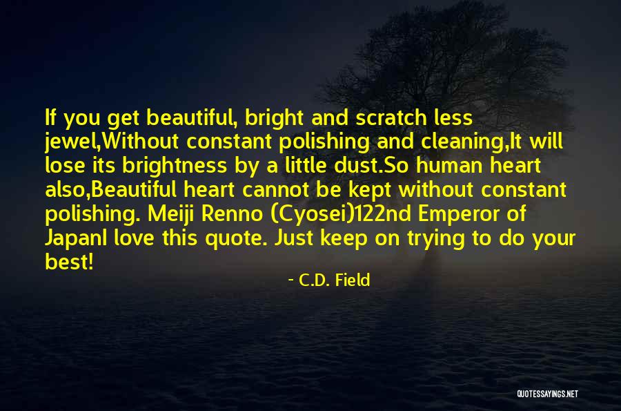 Brightness Of Your Heart Quotes By C.D. Field Brightness Of Your Heart Quotes By C.D. Field