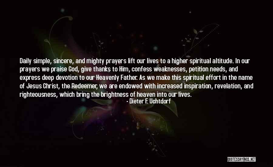 Brightness Quotes By Dieter F. Uchtdorf