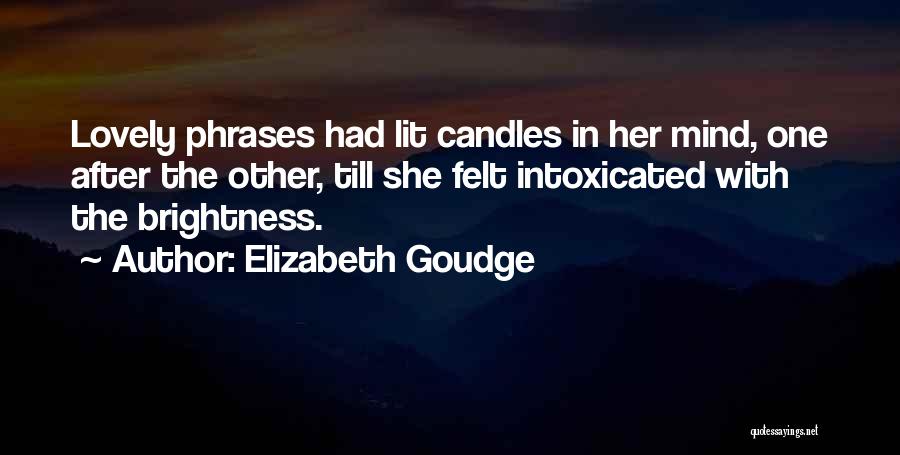 Brightness Quotes By Elizabeth Goudge