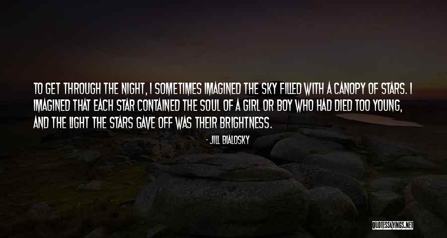 Brightness Quotes By Jill Bialosky