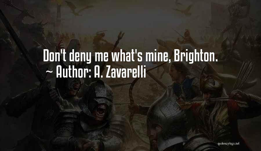 Brighton Quotes By A. Zavarelli