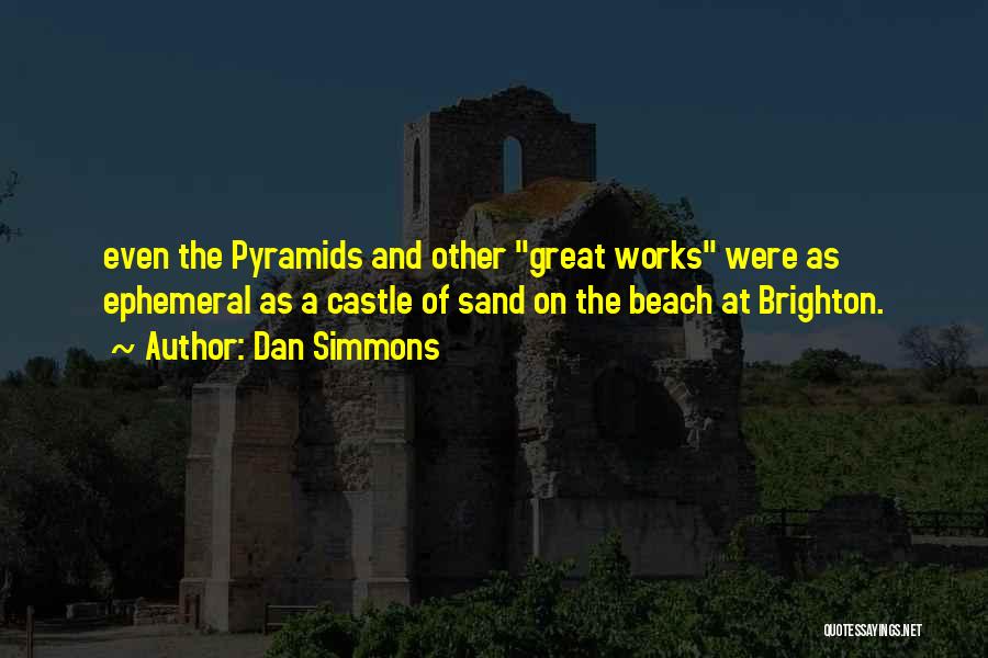 Brighton Quotes By Dan Simmons
