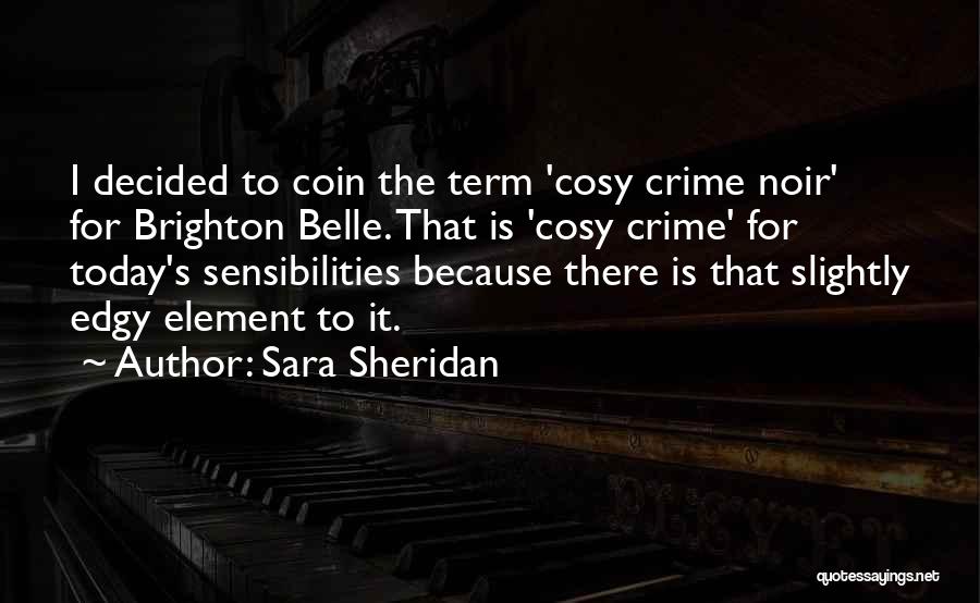 Brighton Quotes By Sara Sheridan