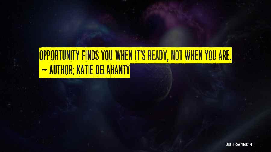 Brightside Quotes By Katie Delahanty