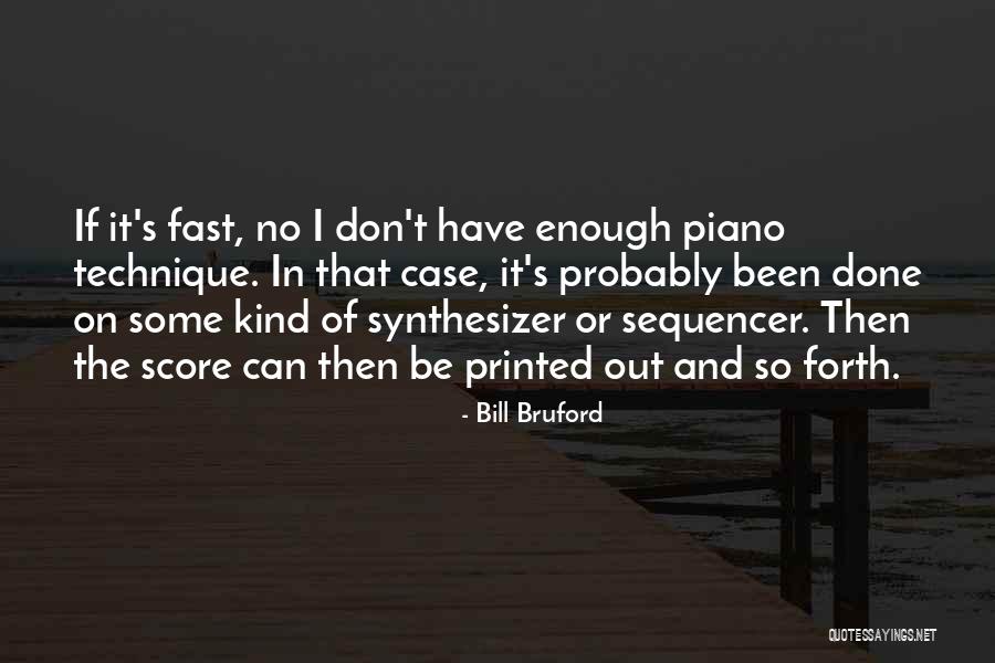 Brightwell Quotes By Bill Bruford Brightwell Quotes By Bill Bruford