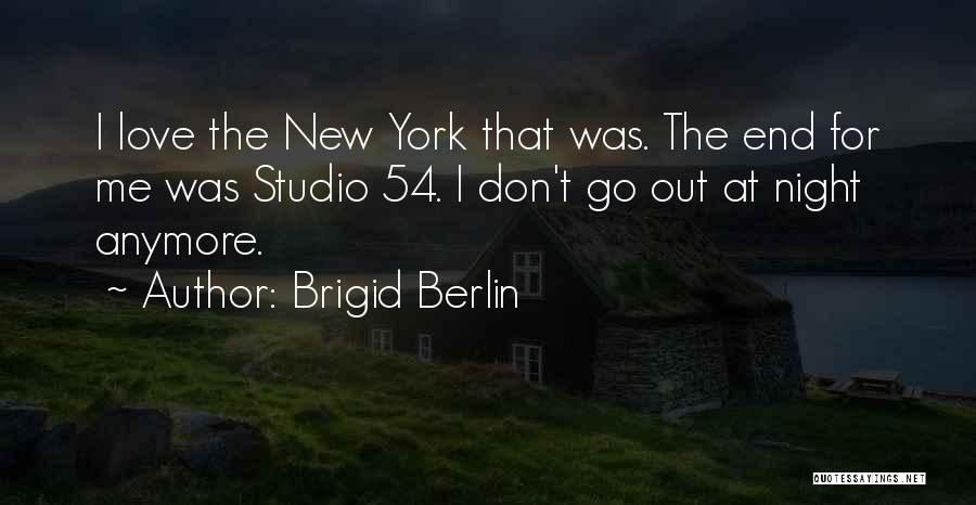 Brigid Berlin Quotes 1929839