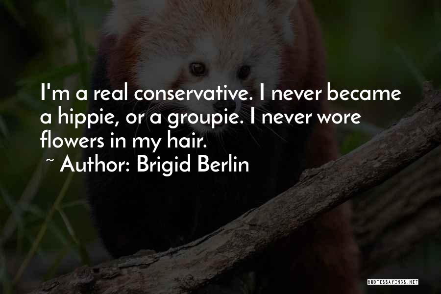 Brigid Berlin Quotes 2116163