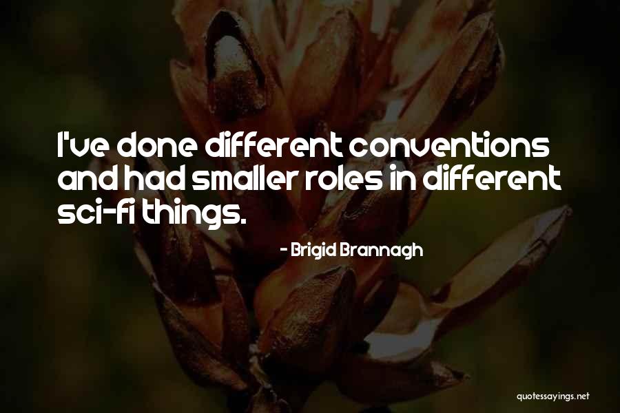 Brigid Brannagh Quotes 1056158