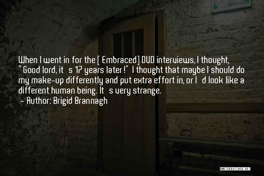 Brigid Brannagh Quotes 127418